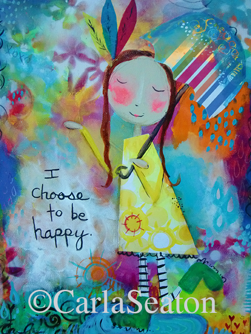 I Choose To Be Happy